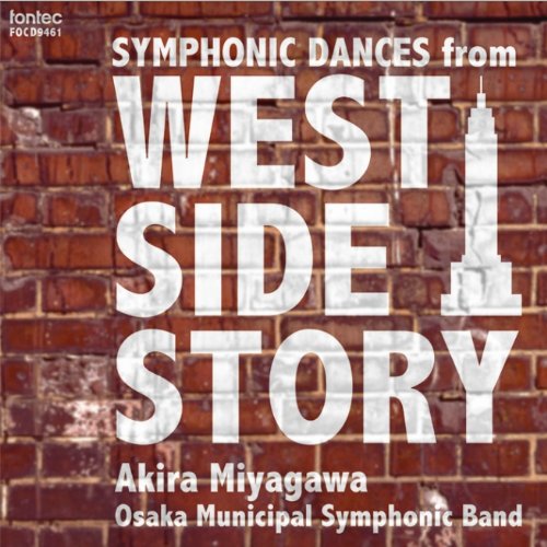 Akira Miyagawa Osaka Shion Wind Orchestra - SYMPHONIC DANCES from“WEST SIDE STORY” - Japan CD