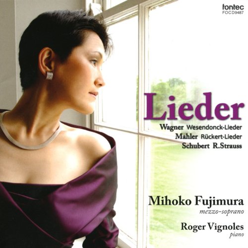Lieder -Schubert, Wagner, R.Strauss, Mahler : Mihoko Fujimura(Ms)Vignoles(P) - Japan SACD Hybrid