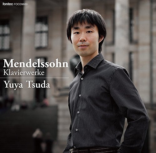 Piano Works : Yuya Tsuda‐Mendelssohn (1809-1847) - Japan CD