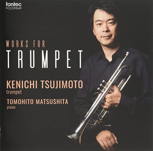 Kenichi Tsujimoto,Matsushita Tomohito - Trumpet Works - Japan CD