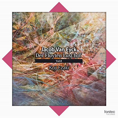 Der Fluyten Lust-hof Vol.8 : Koji Ezaki(Rec)‐Van Eyck (c.1590-1657) - Japan CD