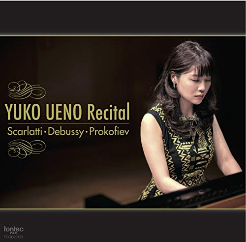 Yuko Ueno - Recital Scarlatti . Debussy . Prokofiev - Japan CD