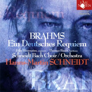 Ein Deutsches Requiem: Schneidt / Schneidt Bach O & Cho (2008)‐Brahms (1833-1897) - Japan CD