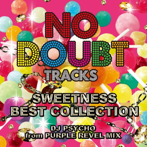 Various Artists - No Doubt Tracks Sweetness Best Collection DJ PSYCHO from Purple Revel Mix - Japan CD
