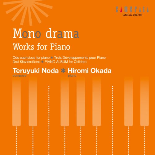 Hiromi Okada - Mono Drama: Works for Piano - Japan CD