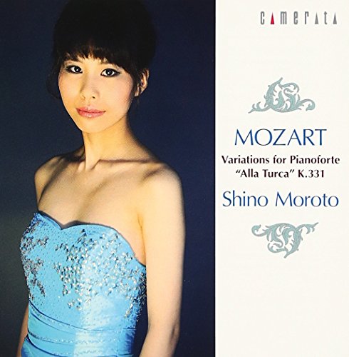 Piano Sonata No.11, Variations : Shino Moroto(P)‐Mozart (1756-1791) - Japan CD