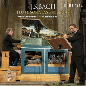 Flute Sonatas, Arias : Ancillotti(Fl)Brizi(Claviorgan)(2CD)‐Bach (1685-1750) - Japan 2 CD