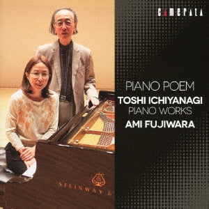 Piano Poem -Piano Works : Ami Fujiwara‐Ichiyanagi, Toshi (1933-) - Japan CD