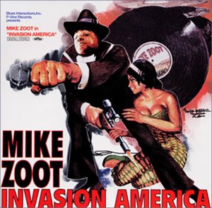 Mike Zoot - Invasion America - Japan CD