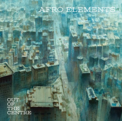 Afro Elements - Out Of The Centre - Japan CD