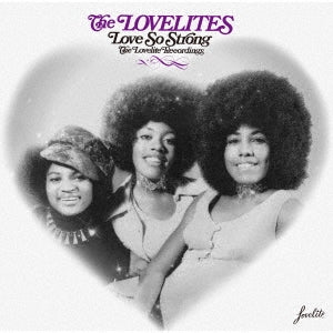 The Lovelites - Tba (Love So Strong -The Lovelite Years) - Japan CD