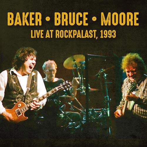 Jack Bruce 、 Ginger Baker 、 Gary Moore - Live At Rockpalast, Germany 2Nd November 1993 - Import CD