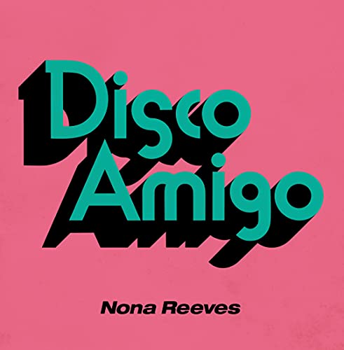 Nona Reeves - Disco Amigo / Seventeen - Japan 7’ Single Record