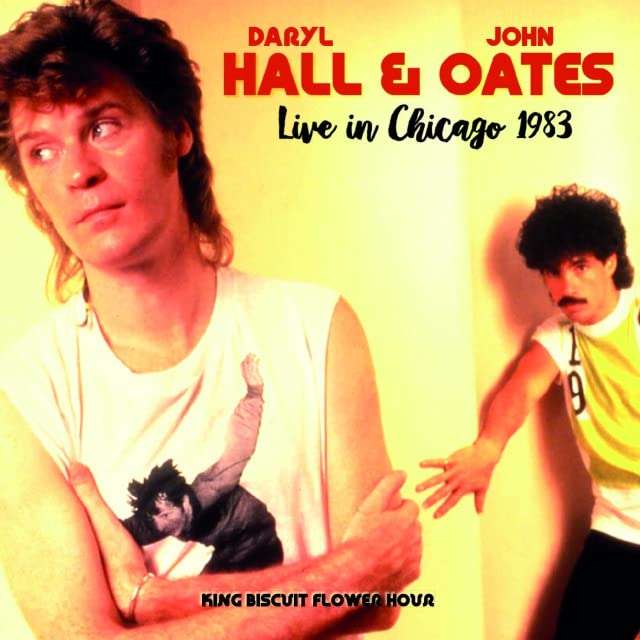 Daryl Hall & John Oates - Live in Chicago 1983 King Biscuit Flower Hour - Import 2 CD Limited Edition