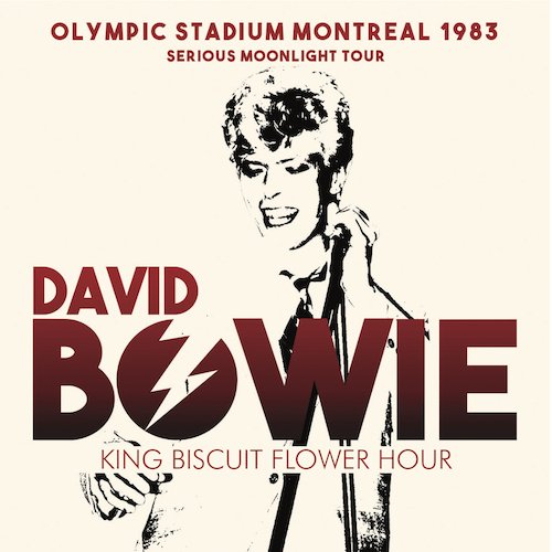 David Bowie - Olympic Stadium, Montreal 1983 King Biscuit Flower Hour - Import CD