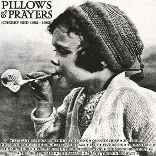 Various Artists - Pillows And Prayers (Cherry Red Records 1982-1983) - Import Expanded 3cd Edition