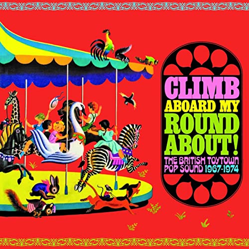 Various Artists - Climb Aboard My Roundabout! The British Toytown Sound 1967-1974 - Import 3 CD