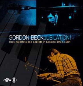 Gordon Beck - Jubilation! Trios, Quartets & Septets In Session 1964-1984 - Import CD