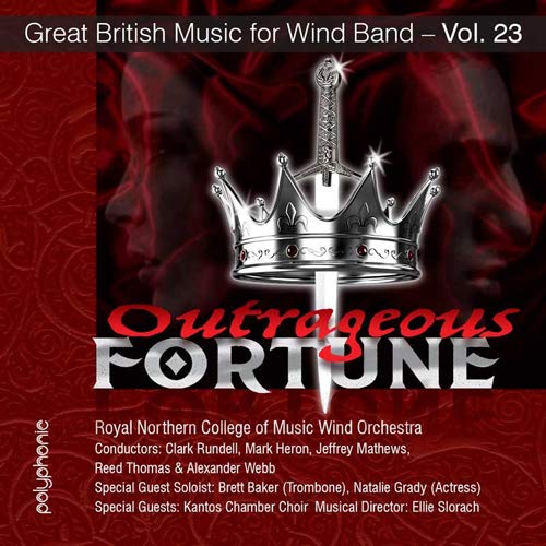 *brasswind Ensemble* Classical - Outrageous Fortune-great British Music For Wind Band Vol.23: Royal Northern College - Import CD