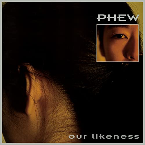 Phew - Our Likeness - Import CD