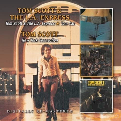 Tom Scott & The L.A. Express - Tom Scott & The L.A. Express / Tom Cat / New York Connection - Import 2 CD