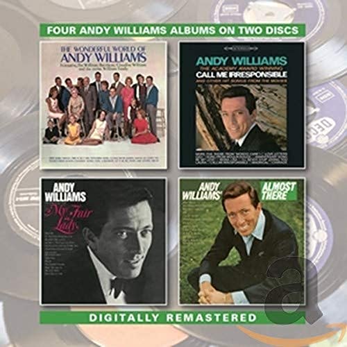 Andy Williams - The Wonderful World Of/Call Me Irresponsible/Great Songs From My Fair Lady/Almost There - Import CD