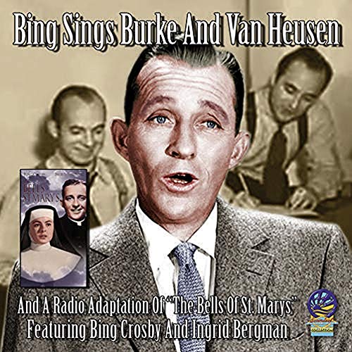 Bing Crosby - Sings Burke And Van Heusen + A Radio Version Of The Bells Of Saint Mary's - Import CD