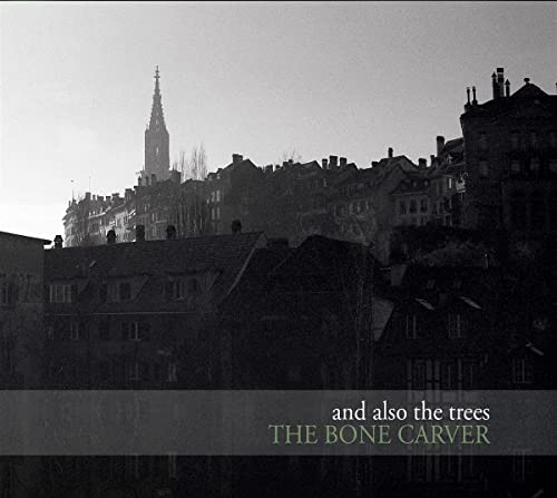 And Also The Trees - The Bone Carver - Import CD