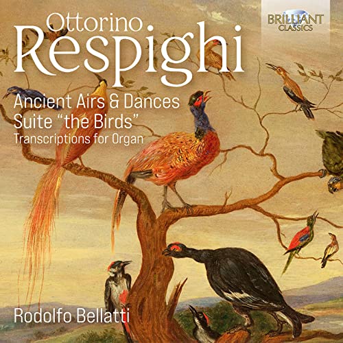 Respighi (1879-1936) - (Organ)ancient Airs & Dances For Lute(Slct), Gli Uccelli: Bellatti(Organ) - Import CD