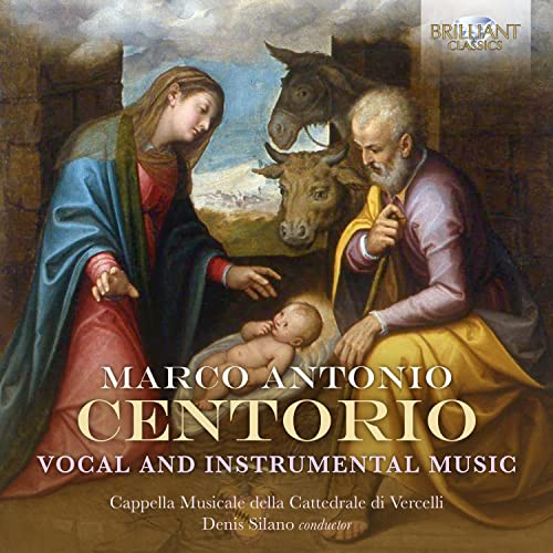 Centorio, Marco Antonio (c.1600-1638) - Vocal & Instrumental Music: Silano / Capella Musicale Della Cattedrale Di Vercelli - Import CD