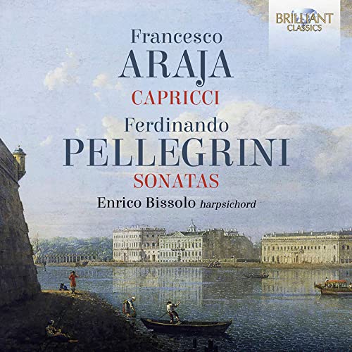 Araja, Francesco Domenico (1709-1770) - Capricci: Bissolo(Cemb)+ferdinando Pellegrini: Sonatas - Import CD