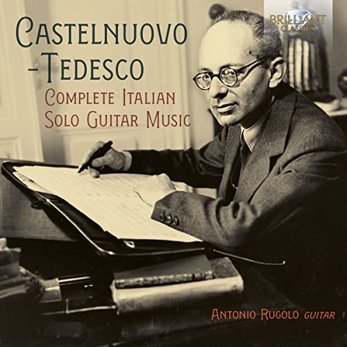 Castelnuovo-Tedesco (1895-1968) - Complete Italian Solo Guitar Works: Rugolo - Import CD