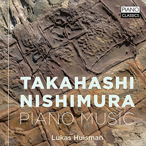 Nishimura, Akira (1953-) - Piano Works -Akira Nishimura, Keitaro Takahashi : Huisman - Import CD