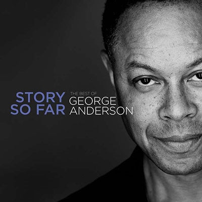 George Anderson - The Story So Far - Best Of - Import CD