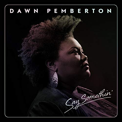 Dawn Pemberton - Say Somethin' - Import LP Record Limited Edition