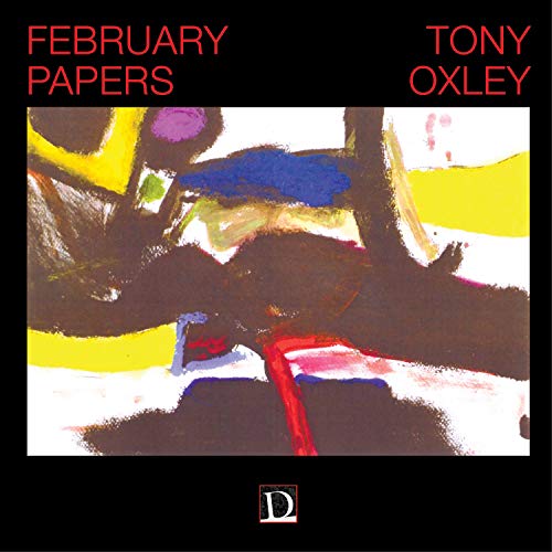 Tony Oxley - February Papers - Import CD