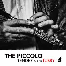 Tenderlonious - The Piccolo - Tender Plays Tubby - Import CD