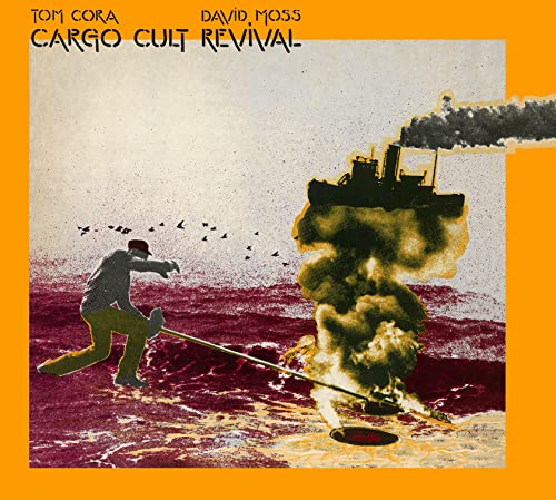 Tom Cora 、 David Moss - Cargo Cult Revival - Import CD