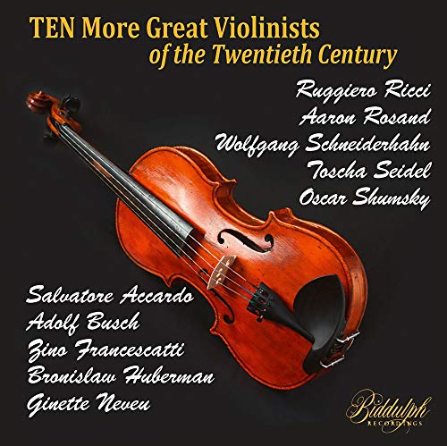 Salvatore Accardo, Adolf Busch, Gina Francescatti, Bronislaw Huberman, Ginette Neveu, Ruggero Ricci, Aaron Rosand, Wolfgang Schneiderhan, Tossy Spivakovsky, Oscar Shumsky. - Ten More Great Violinists Of The Twentieth Century - Import 10 CD