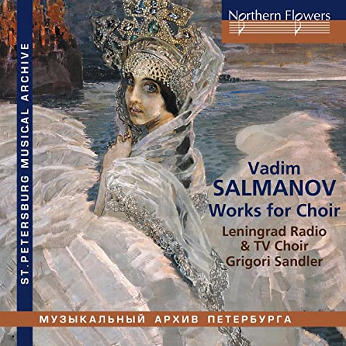 Salmanov, Vadim (1912-1978) - Choral Works: Sandler / Leningrad Radio & Tv Cho - Import CD