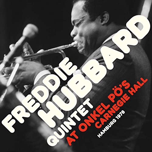 Freddie Hubbard - At Onkel Po's Carnegie Hall Hamburg 1979 - Import CD