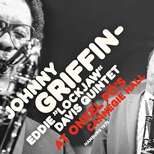 Johnny Griffin 、 Eddie "Lockjaw" Davis - At Onkel Po'S Carnegie Hall, Hamburg 1975 - Import 2 CD