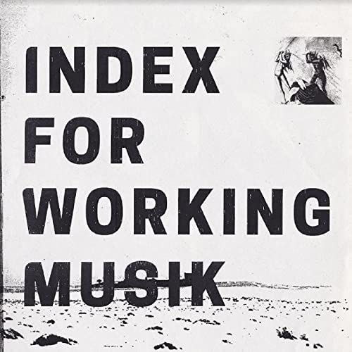 Index For Working Musik - Dragging the Needlework for The Kids at Uphole<White Vinyl> - Import LP Record