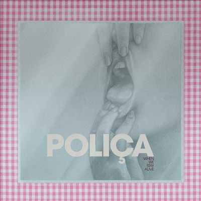 Polica - When We Stay Alive - Import CD