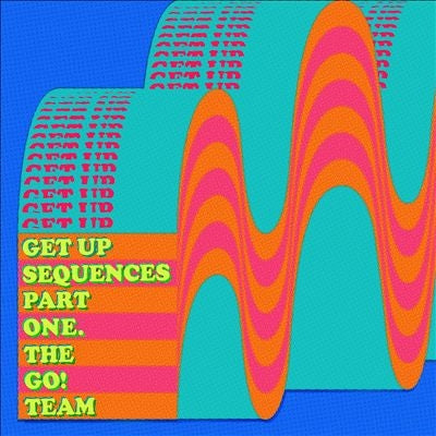 The Go! Team - Get Up Sequences Part One - Import CD