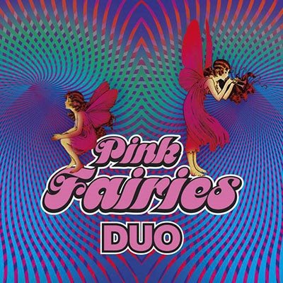 The Pink Fairies - Duo - Import CD