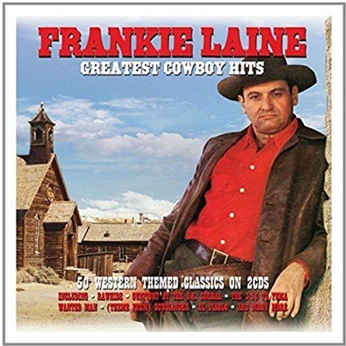 Frankie Laine - Greatest Cowboy Hits - Import CD