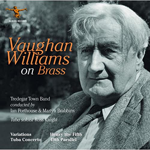 Vaughan Williams (1872-1958) - Vaughan-Williams on Brass: Porthouse / Brabbins / Tredegar Town Band, R.Knight(Tub) - Import CD