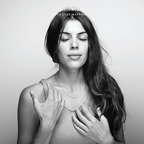 Julie Byrne - Not Even Happiness - Import LP Record