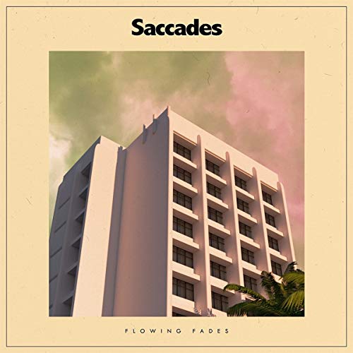 Saccades - Flowing Fades - Import Vinyl LP Record Limited Edition